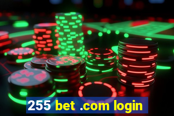 255 bet .com login